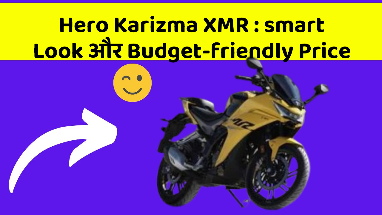 Hero Karizma XMR: smart Look और Budget-friendly Price